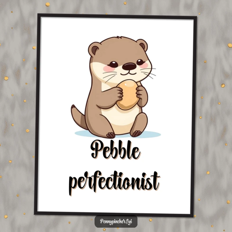 Funny otter poster, depicting a joyful otter protectively clutching a single, perfect pebble, embodying playful affection and desire.