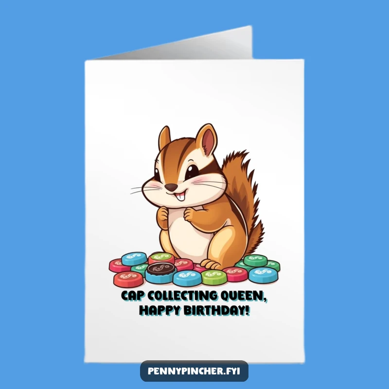 Free Printable Birthday Card: Funny Chipmunk Bottle Cap Hoarder - Downloadable Gift!
