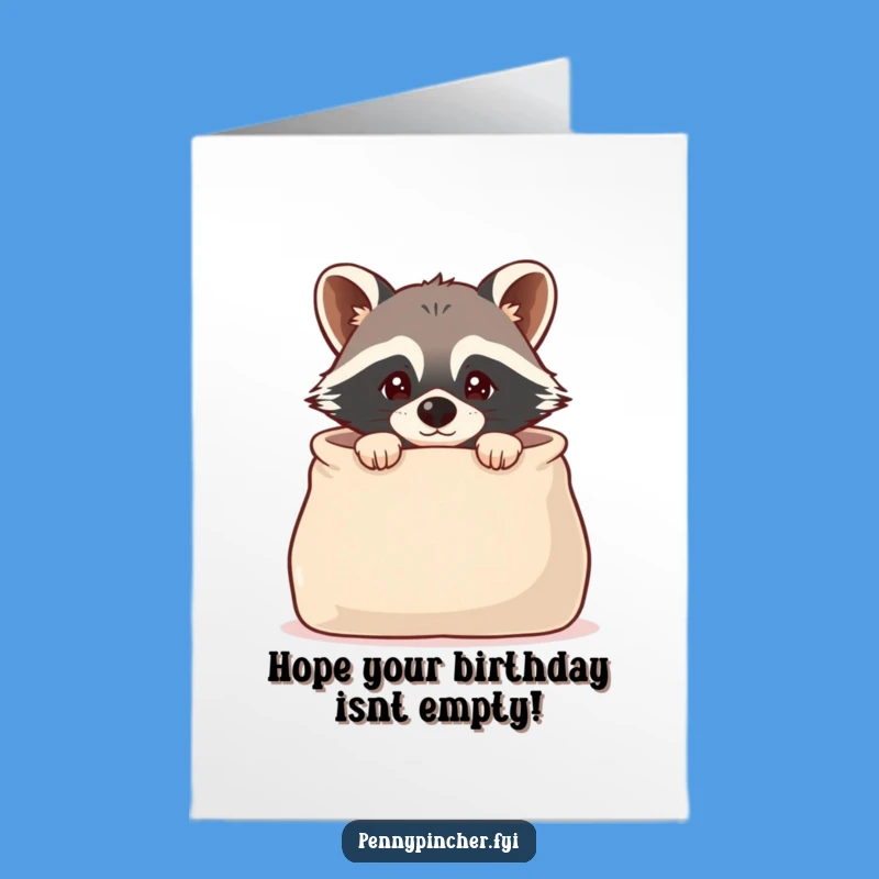 Free Printable Raccoon Birthday Card: Empty Bag Humor Downloadable Gift