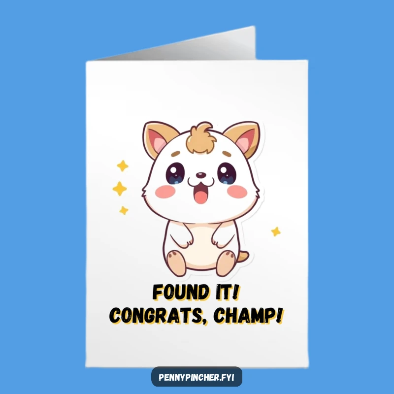 Surprise Animal Free Printable Congrats Card: Unexpected Coin Find downloadable gift!