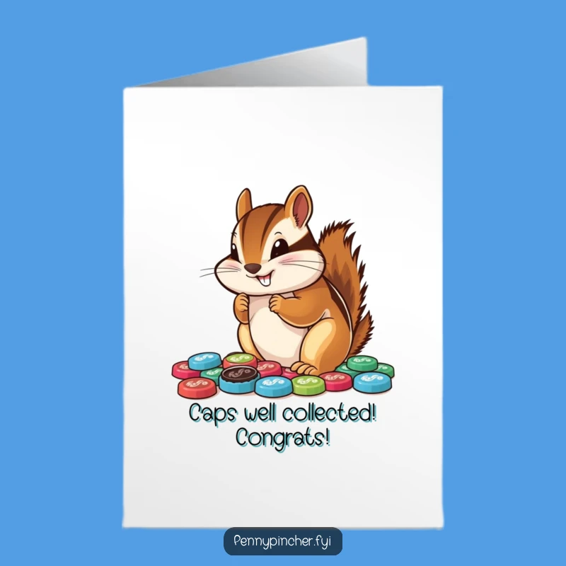 Free Printable Congrats Card: Chipmunk Bottle Cap Collector - Humorous Downloadable!