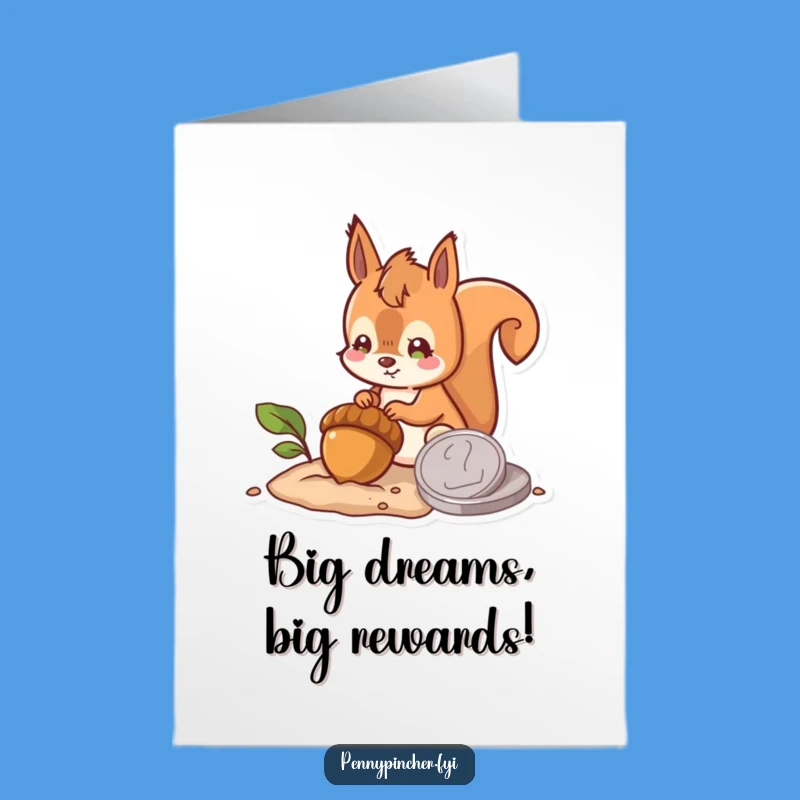 Free Printable Congrats Card: Squirrel Acorn & Coin Funny Digital Gift