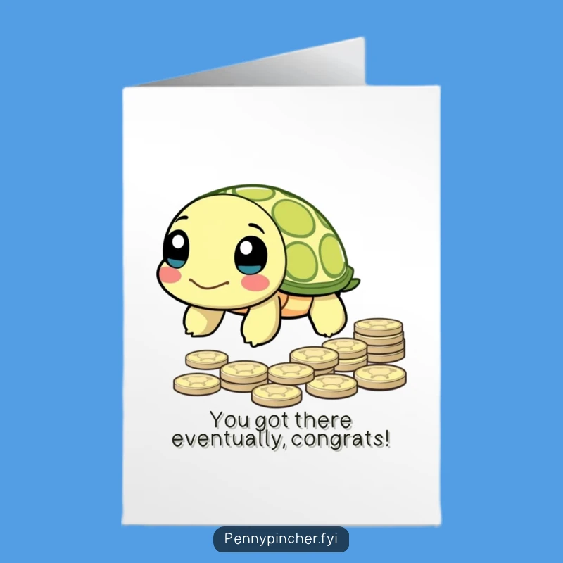 Free Printable Turtle Congratulations Card, Funny Penny Saver, Downloadable & Easy Print at Home