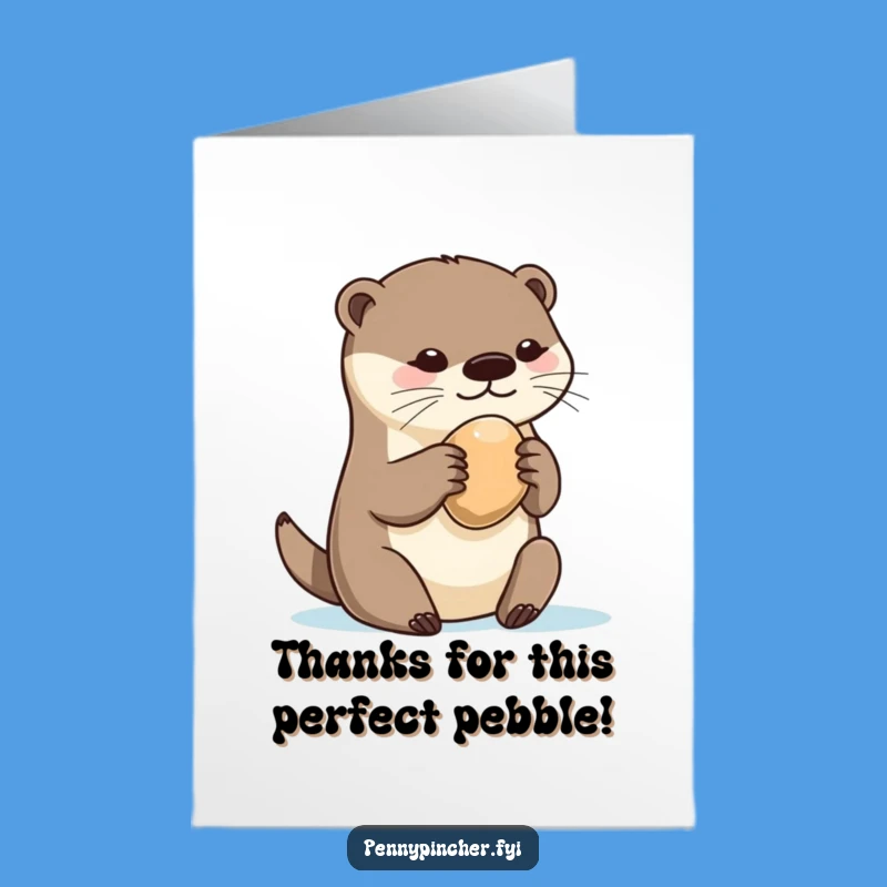Free Printable Thank You Card: Otter's Cherished Pebble - Humorous Download!
