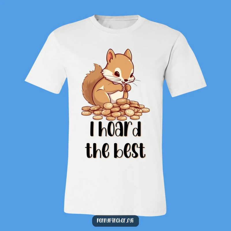 Funny Squirrel Counting Pennies T-Shirt: Show Off Your Savvy Style - Great Gift!